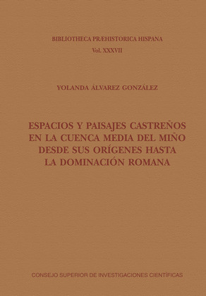 ESPACIOS Y PAISAJES CASTREÑOS EN LA CUENCA MEDIA DEL MIÑO DESDE SUS ORÍGENES HAS