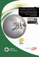 CUADERNO DEL ALUMNO PREVENCIÓN DE RIESGOS LABORALES. SECTOR MADERA Y AFINES: RIE