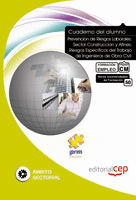 CUADERNO DEL ALUMNO PREVENCIÓN DE RIESGOS LABORALES. SECTOR CONSTRUCCIÓN Y AFINE