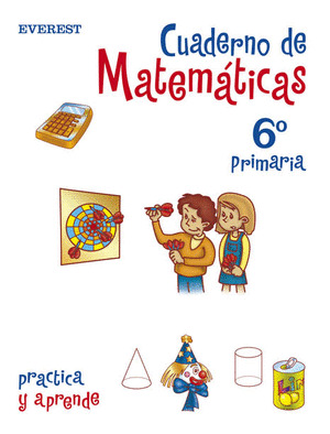 CUADERNO MATEMATICAS 6º PRIMARIA (2006) - PRACTICA Y A