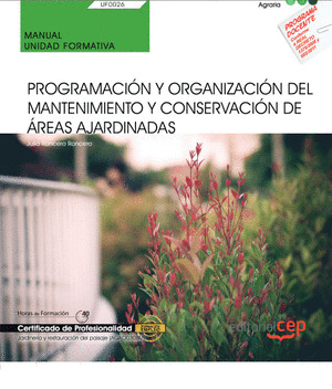 MANUAL. PROGRAMACIÓN Y ORGANIZACIÓN DEL MANTENIMIENTO Y CONSERVAC