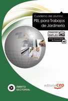 CUADERNO DEL ALUMNO PRL PARA TRABAJOS DE JARDINERÍA. FORMACIÓN PARA EL EMPLEO