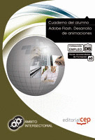 CUADERNO DEL ALUMNO ADOBE FLASH. DESARROLLO DE ANIMACIONES. FORMACIÓN PARA EL EM