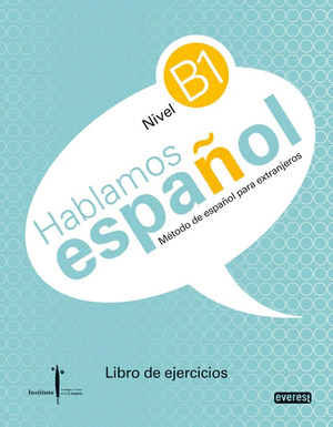 MÉTODO DE ESPAÑOL, NIVEL B1 (ILCYL). LIBRO DE EJERCICIOS