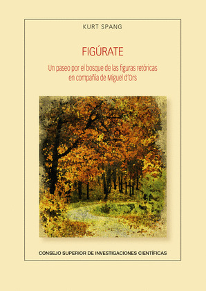 FIGURATE : UN PASEO POR EL BOSQUE DE LAS FIGURAS RETORICAS EN COMPAÑIA DE MIGUEL