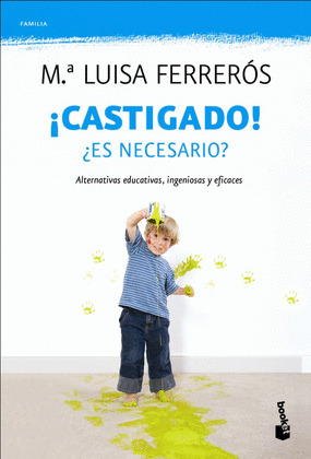 ¡CASTIGADO! : ¿ES NECESARIO?