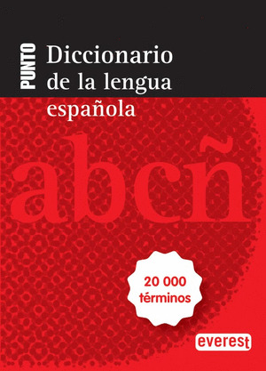 DICCIONARIO PUNTO DE LA LENGUA ESPAÑOLA