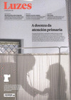 REVISTA LUZES, 068: A DOENZA DA ATENCION PRIMARIA