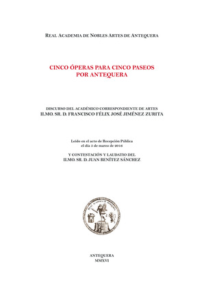 CINCO ÓPERAS PARA CINCO PASEOS POR ANTEQUERA