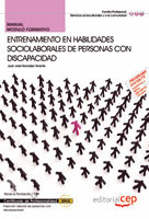 MANUAL ENTRENAMIENTO EN HABILIDADES SOCIOLABORALES DE PERSONAS CON DISCAPACIDAD.