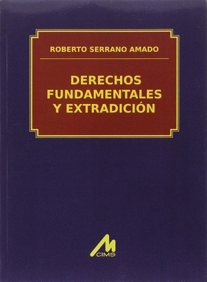 DERECHOS FUNDAMENTALES Y EXTRADICIÓN