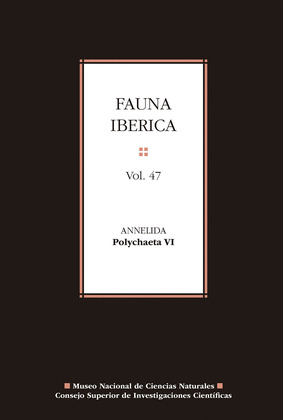 FAUNA IBERICA. VOL. 47, ANNELIDA : POLYCHAETA VI
