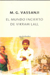 MUNDO INCIERTO DE VIKRAM LALL, EL