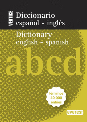 DICCIONARIO NUEVO VÉRTICE ESPAÑOL-INGLÉS/INGLÉS-ESPAÑOL