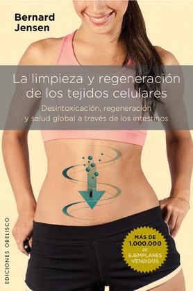 LIMPIEZA Y REGENERACIÓN DE LOS TEJIDOS CELULARES,LA