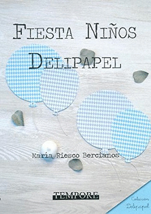 FIESTA NIÑOS DELIPAPEL