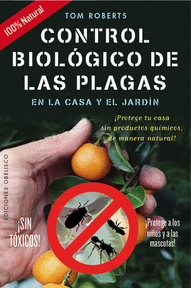 CONTROL BIOLÓGICO DE LAS PLAGAS EN LA CASA Y EL JARDIN