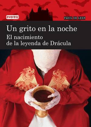GRITO EN LA NOCHE, UN : EL NACIMIENTO DE LA LEYENDA DE DRÁCULA