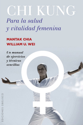 CHI KUNG PARA LA SALUD Y VITALIDAD FEMENINA  (DIGITAL)