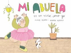 MI ABUELA ES UN NIÑO, COMO YO