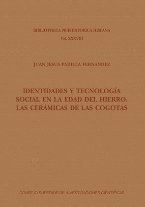 IDENTIDADES Y TECNOLOGIA SOCIAL EN LA EDAD DEL HIERRO : LAS CERAMICAS DE LAS COG