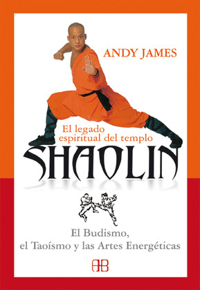 LEGADO ESPIRITUAL DEL TEMPLO SHAOLIN