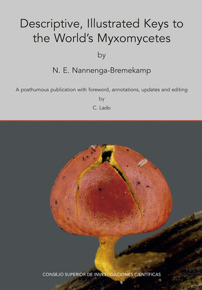 DESCRIPTIVE, ILLUSTRATED KEYS TO THE WORLD'S MYXOMYCETES : A POSTHUMOUS PUBLICAT