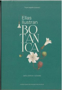 ELLAS ILUSTRAN BOTÁNICA: ARTE, CIENCIA Y GÉNERO