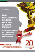 PEÓN ESPECIALIZADO GENERAL, PERSONAL LABORAL (GRUPO V) DE LA ADMINISTRACIÓN DE L