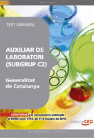 AUXILIAR DE LABORATORI DE LA GENERALITAT DE CATALUNYA (SUBGRUP C2). TEST GENERAL