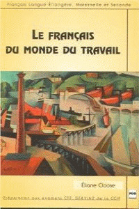 FRANCAIS DU MONDE DU TRAVAIL, LE