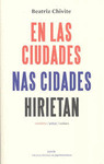 NAS CIDADES/ EN LAS CIUDADES/ HIRIETAN