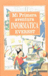 MI PRIMERA AVENTURA INFORMATICA