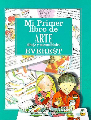 MI PRIMER LIBRO DE ARTE, DIBUJO Y MANUALIDADES