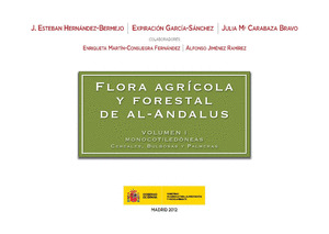 FLORA AGRICOLA Y FORESTAL DE AL-ANDALUS VOL.I