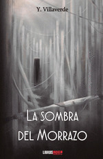 SOMBRA DEL MORRAZO, LA