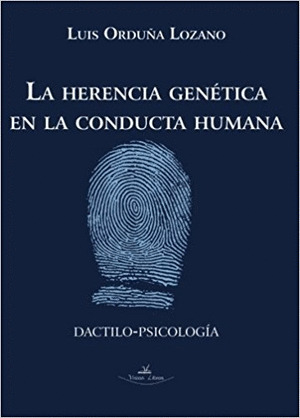 LA HERENCIA GENETICA EN LA CONDUCTA HUMANA
