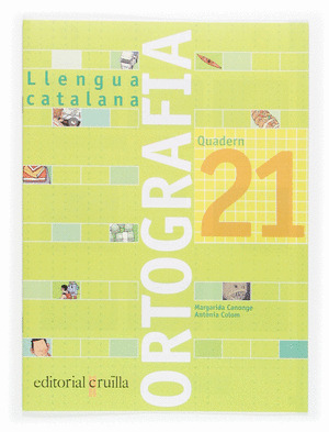 QUADERN ORTOGRAFIA 21. LLENGUA CATALANA