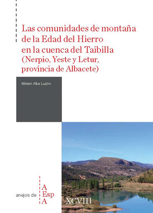 LAS COMUNIDADES DE MONTAÑA DE LA EDAD DEL HIERRO EN LA CUENCA DEL TAIBILLA (NERP