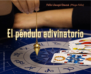 PÉNDULO ADIVINATORIO, EL
