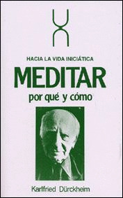 MEDITAR. POR QUE Y COMO