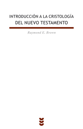 INTRODUCCION A LA CRISTOLOGIA DEL NUEVO TESTAMENTO