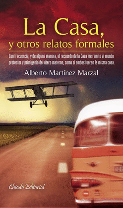 LA CASA Y OTROS RELATOS FORMALES