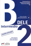 PREPARACIÓN AL DIPLOMA DE ESPAÑOL, NIVEL INTERMEDIO B2 (D.E.L.E.): (CON ACENTOS HISPANOS)