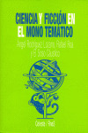 CIENCIA Y FICCIÓN EN EL MONO TEMÁTICO