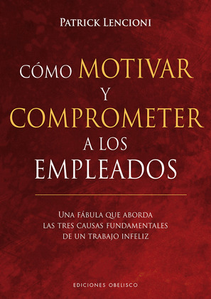 COMO MOTIVAR Y COMPROMETER A LOS EMPLEADOS  (DIGITAL)