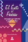 EXITO DEL FRACASO, EL. ESTRATEGIAS PARA AFRONTAR EL FRACASO ESCOLAR...Y OTROS FRA