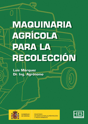 MAQUINARIA AGRÍCOLA PARA LA RECOLECCIÓN