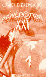 GENERATION XXI 1. CAHIER D'EXERCICES (1º E.S.O.)