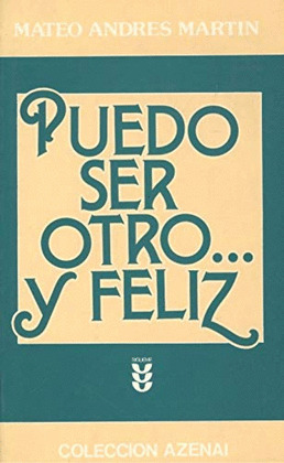 AZE09. PUEDO SER OTRO Y... FELIZ